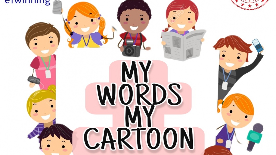 E TWINNING PROJEMİZ-My Words My Cartoon